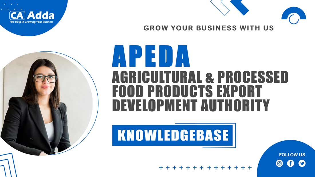 APEDA: Everything You Need to Know About Food Exports from India