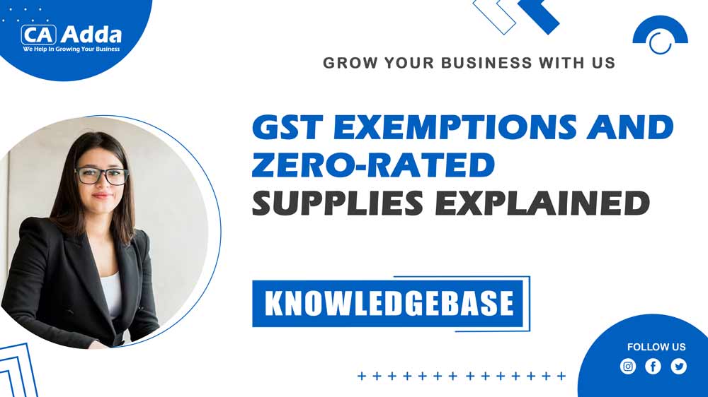 GST Exemptions and Zero-Rated Supplies Explained