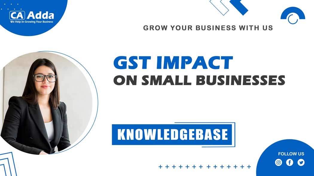 GST Impact on Small Businesses