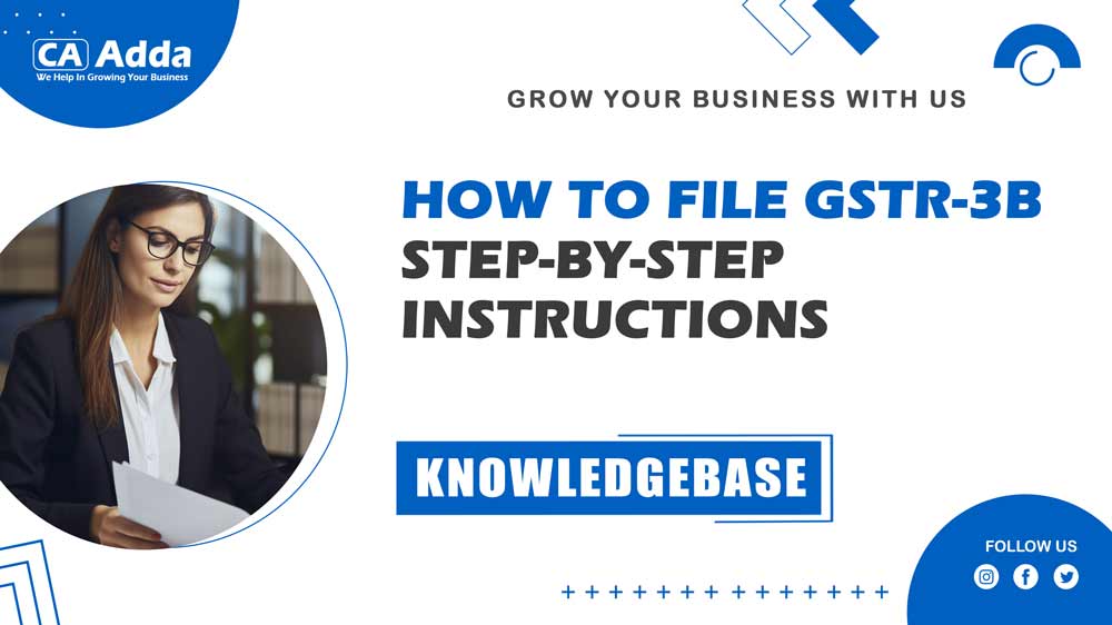 How to File GSTR-3B: Step-by-Step Instructions