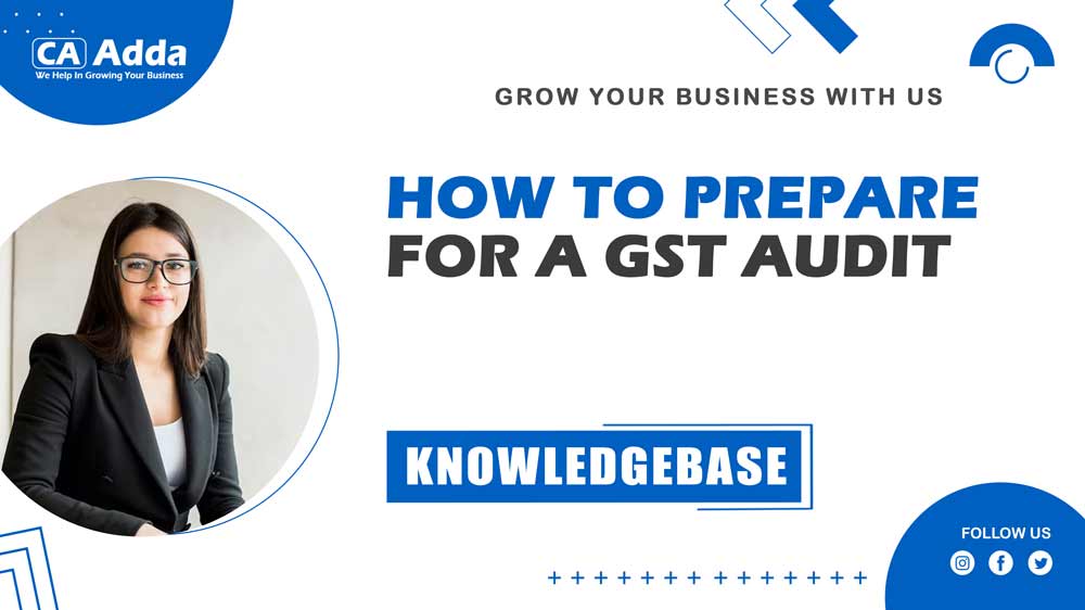 How to Prepare for a GST Audit