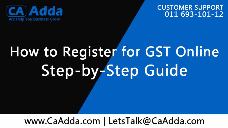 How to Register for GST Online: Step-by-Step Guide