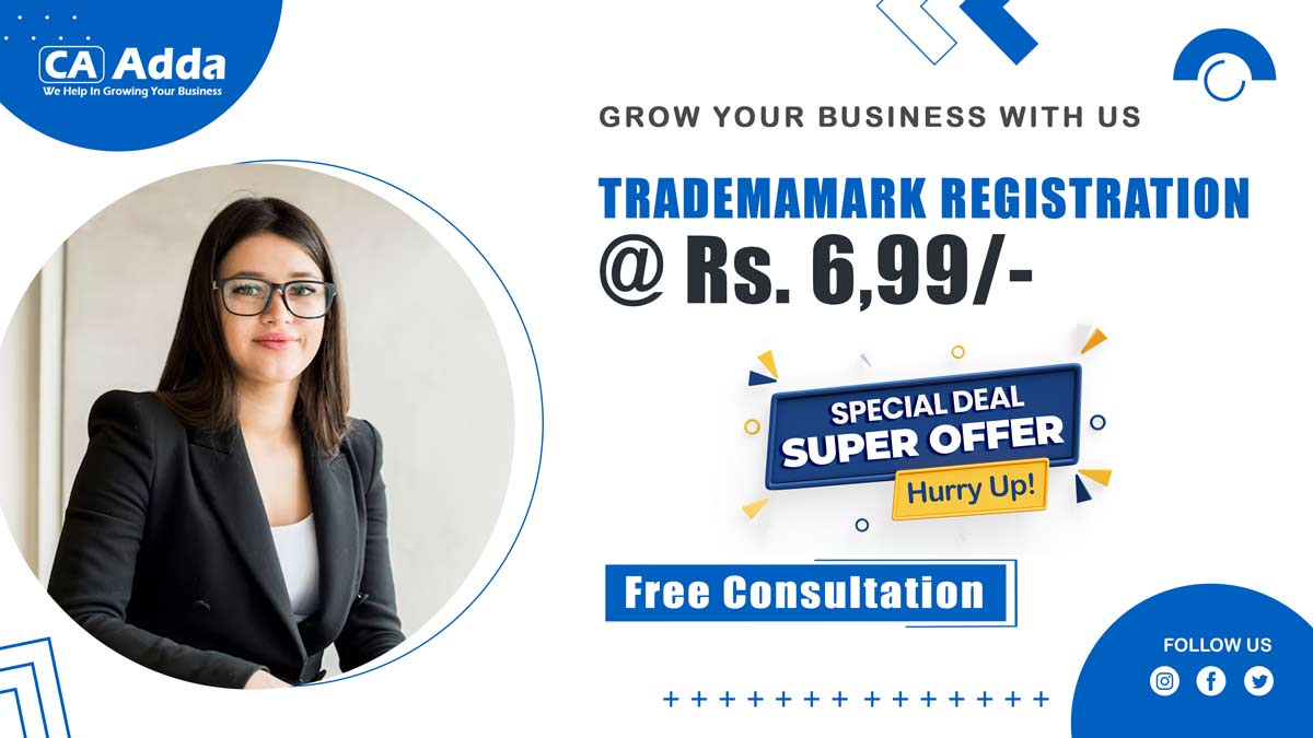 Trademark Registration in Mahabir Nagar in Rs. 6,99/- Best Trademark Registration Consultant in Mahabir Nagar
