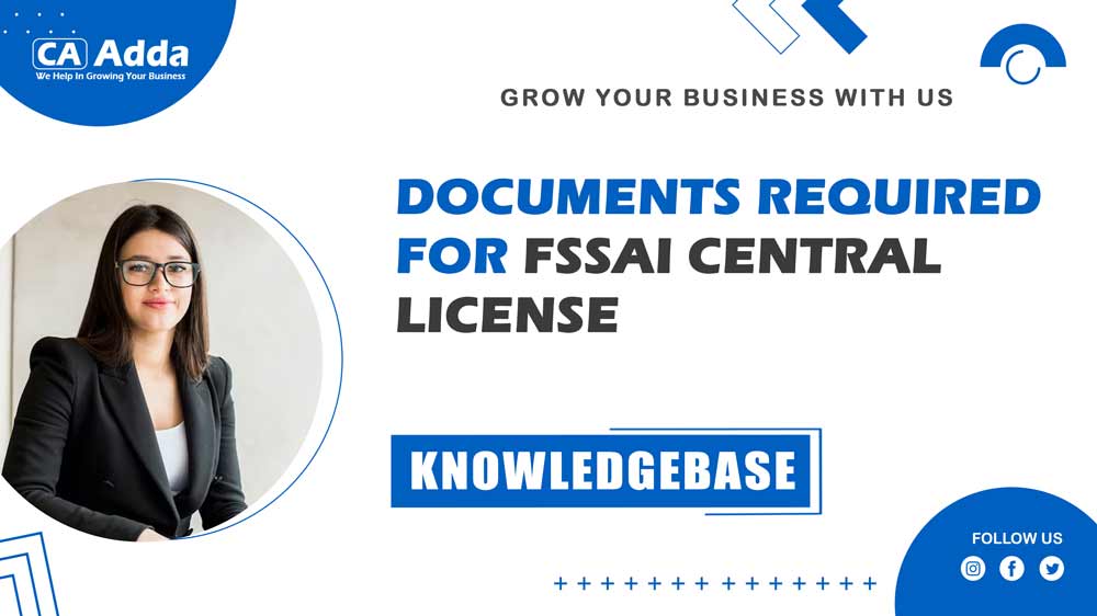 Documents Required for FSSAI Central License in Palamau 2024